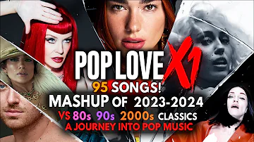 PopLove X1 : A Mashup Journey ♫  2023-2024  Vs 90s 2000s Classic Hits by Robin Skouteris