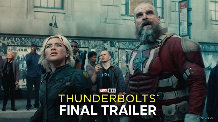 Marvel Studios’ Thunderbolts* | Final Trailer | In Theaters May 2