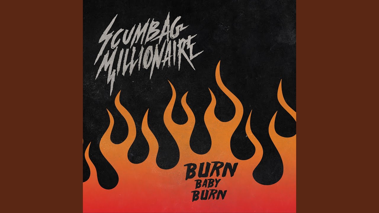 Burn Baby Burn