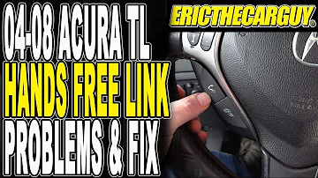 04-08 Acura TL HandsFreeLink Problems and Repair