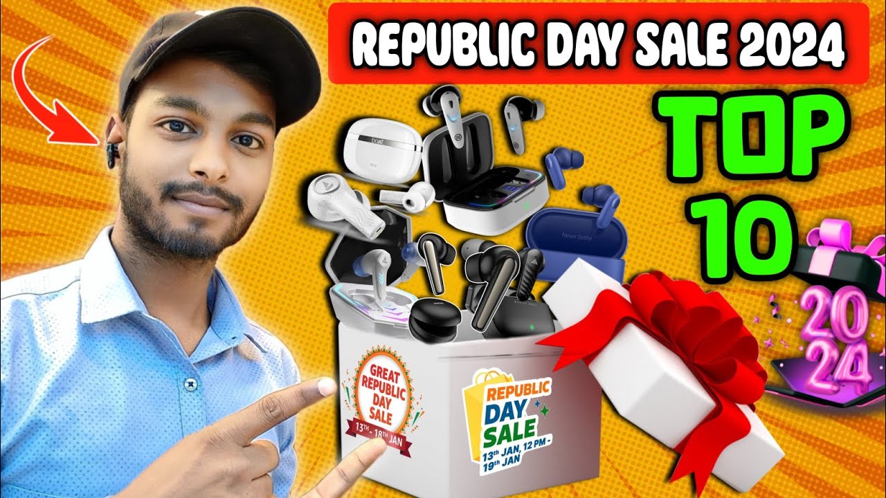 Amazon & Flipkart Republic Day Sale 2024 Best earbuds in republic day sale Republic day sale