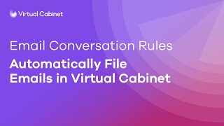 Email Conversation Rules | Virtual Cabinet