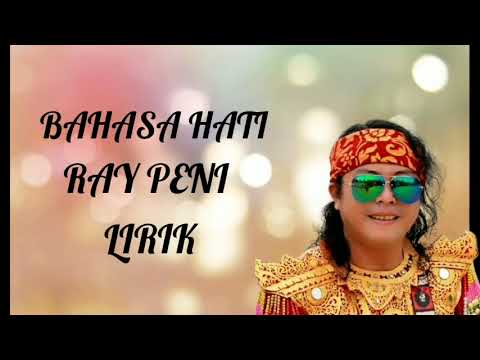 RAY PENI - BAHASA HATI LIRIK UNOFFICIAL VIDEO
