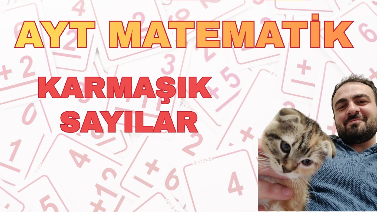 AYT Matematik Kampı 5.Gün: Karmaşık Sayılar