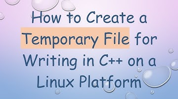 How to Create a Temporary File for Writing in C++ on a Linux Platform