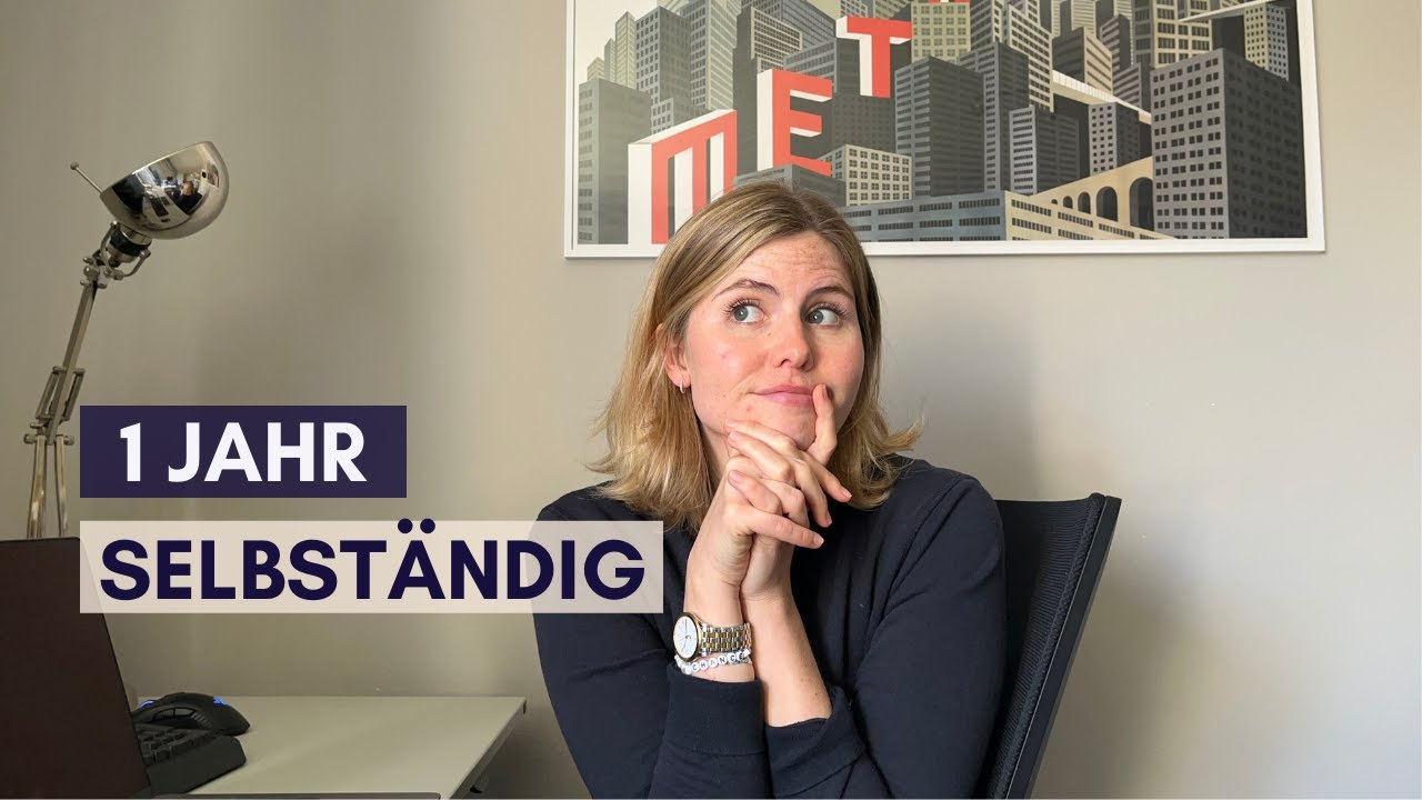 1 Jahr *SELBSTÄNDIG*: The Good, The Bad & The Ugly ⚡