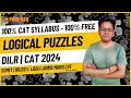 Logical Puzzles 02 | With 99.02%iler📚 | Road to 99%ile in DILR🚀 | CAT 2024