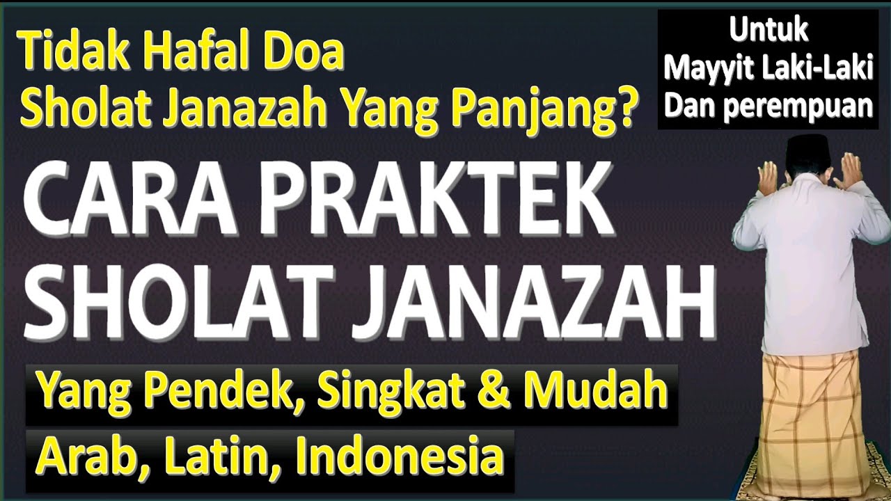 Cara Praktek Sholat Jenazah (Pendek, Singkat Dan Mudah) - Ust. Mahmud Asy-Syafrowi