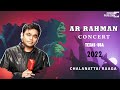 A R RAHMAN – CHALANATTAI RAAGA | NORTH AMERICA TOUR - 2022 | CUCKOORADIO | TAMIL SONGS