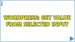 Wordpress Get Value From Selected Input