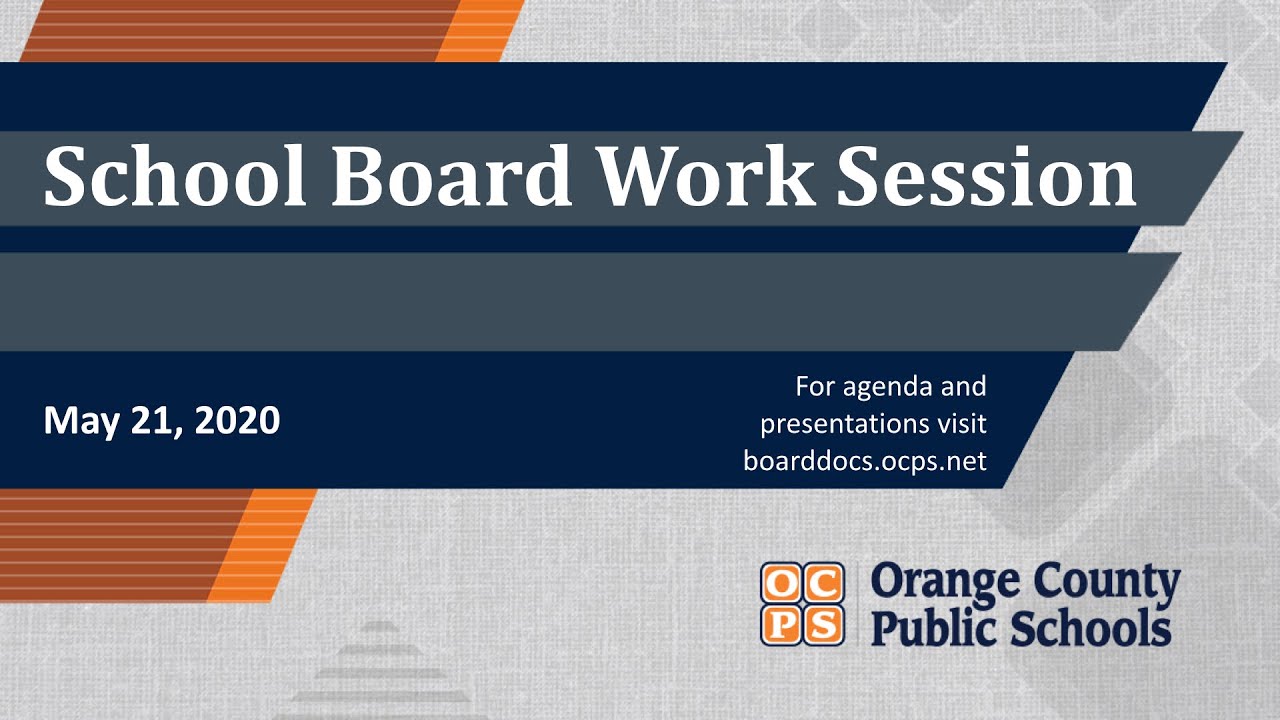 ocps-2020-05-21-school-board-work-session-youtube