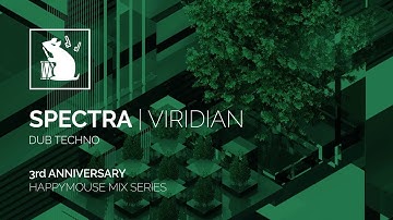 Spectra | Viridian - Dub Techno