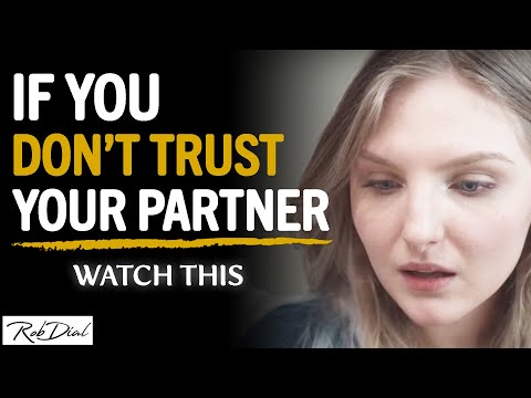 Video: Why Don't You Trust Your Partner?