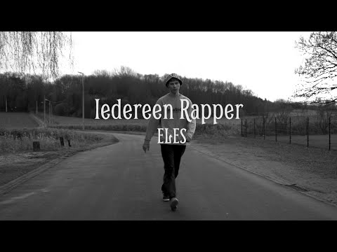 ELES - Iedereen Rapper [Official Music Video]