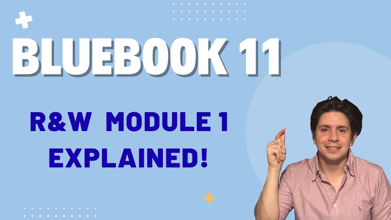 Digital SAT Bluebook 11: Reading & Writing Module 1 Walkthrough