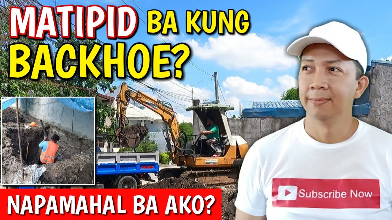 Cost Comparison ng Backhoe at Mano-manong Paghuhukay | Excavation Basics