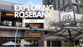 Exploring Rosebank in Johannesburg, South Africa Part 2