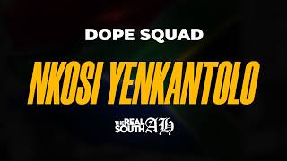 Dope Squad - Inkosi YeNkantolo | Mthinay Tsunam, Masta Roshy, LaMnyandu, Nesh