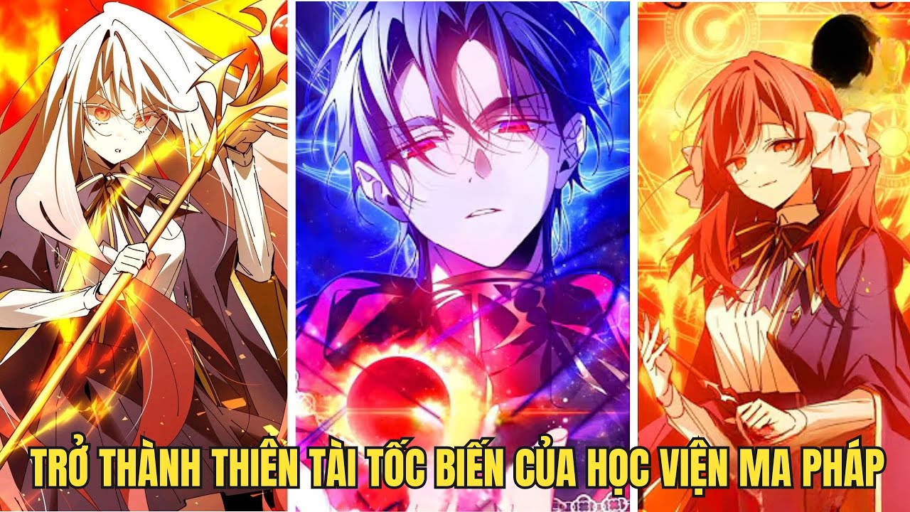 FULL BỘ | TẬP 1 - 76 | Trở Thành Thiên Tài Tốc Biến Của Học Viện Ma Pháp | Review Manhwa