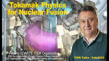 ITER Talks (6): Tokamak Physics for Nuclear Fusion