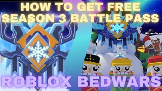 HOW TO GET FREE SEASON 3 BATTLE PASS IN ROBLOX BEDWARS!
