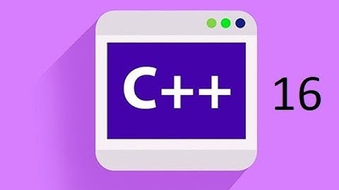 C++ - 16 - If Functions( Myanmar - ျမန္မာ )