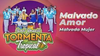 TORMENTA TROPICAL BANDA Orquesta // Malvado Amor - Malvada Mujer // video oficial 4k