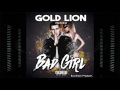 Gold Lion  - Bad Girl ((Original Records))