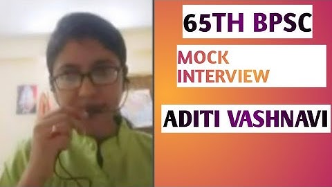 65TH BPSC MOCK INTERVIEW || ADITI VASHNAVI || MOCK INTERVIEW WITH FEEDBACK