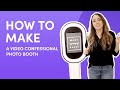 How To Make A Video Confessional Photo Booth | Photo Booth Business