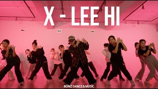X (Feat. LEE HI) | | 코레오 댄스 클래스 | [광주댄스학원] | 본즈댄스보컬아카데미