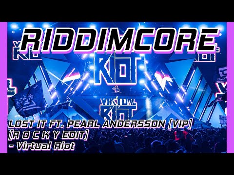 LOST IT FT. PEARL ANDERSSON [VIP] [R O C K Y HARDCORE EDIT] - Virtual Riot