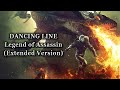 Dancing Line OST - The Legend of Assassin (Extended Version)