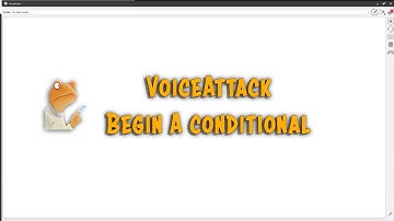 Voice Attack Begin A Conditional
