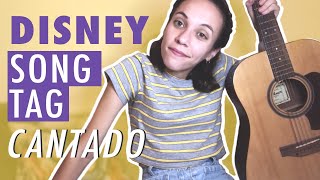 Disney Song TAG (CANTADO)