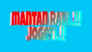 MANTAN RABI..!!! jogetiiii