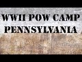 Camp Michaux - WW2 POW Camp in Pennsylvania