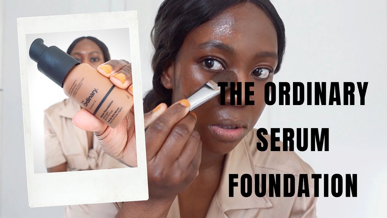 THE ORDINARY SERUM FOUNDATION INGREDIENTS + REVIEW | The Ordinary Foundation 3.2N 