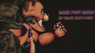 Dc2Fnaf - Bang Pow Boom