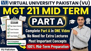 MGT211 Mid Term Preparation Part A | Complete Course in One Video | VU Pakistan