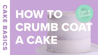 How to Crumb Coat a Cake | Cake Basics