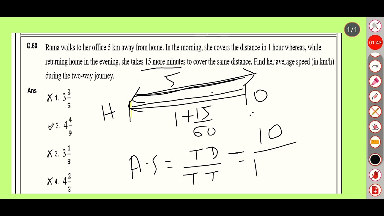 Ramu walked to her office 5 km away from home in the morning. She covered the distance in 1 hour 