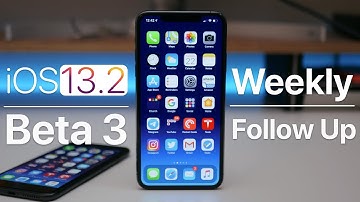 iOS 13.2 Beta 3 - Follow Up