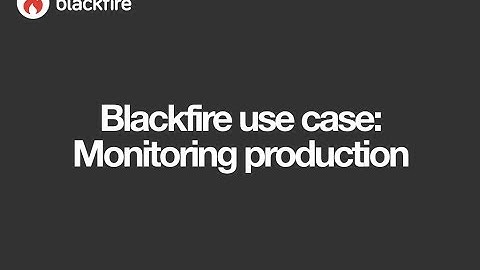Blackfire Tutorial - Monitor the performance of applications in production