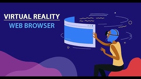 Mozilla Just Launched Its All-New Virtual Reality Web Browser