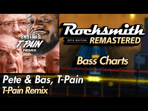 Pete & Bas, T-Pain – T-Pain (Remix) | Rocksmith® 2014 Edition | Bass Chart