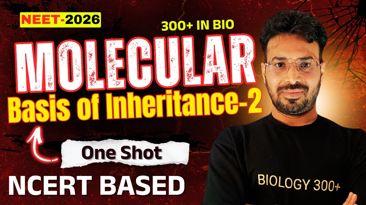 Molecular Basis of Inheritance ONE SHOT | Part 1 | Day 4/35 | NEET ...