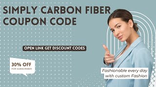 30% Off Simply Carbon Fiber - (Verified) Best Latest Coupon Redeem 50% Off -a2zdiscountcode by a2zdiscountcode 10 views 2 days ago 57 seconds