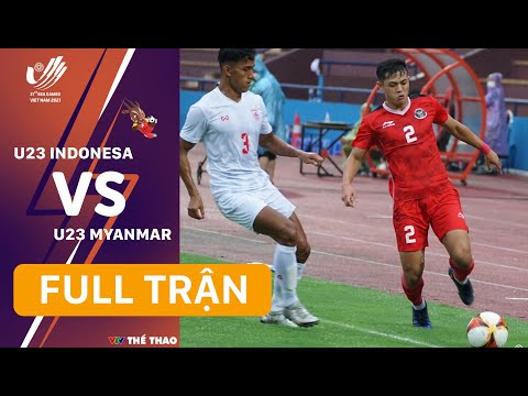 FULL TRẬN | U23 INDONESIA - U23 MYANMAR (Bảng A bóng đá nam SEA Games 31)