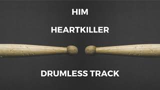 Him  Heartkiller drumless
